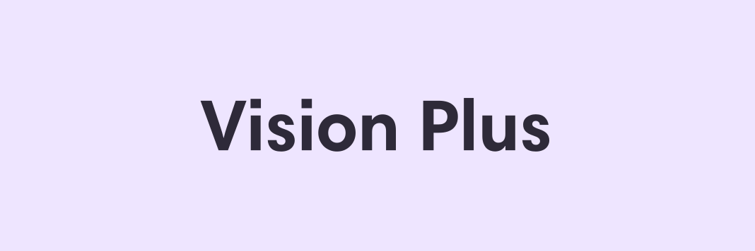 Vision Plus